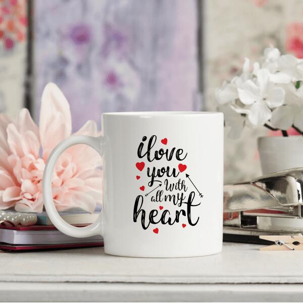 I Love you with all my heart - Personalised Mug