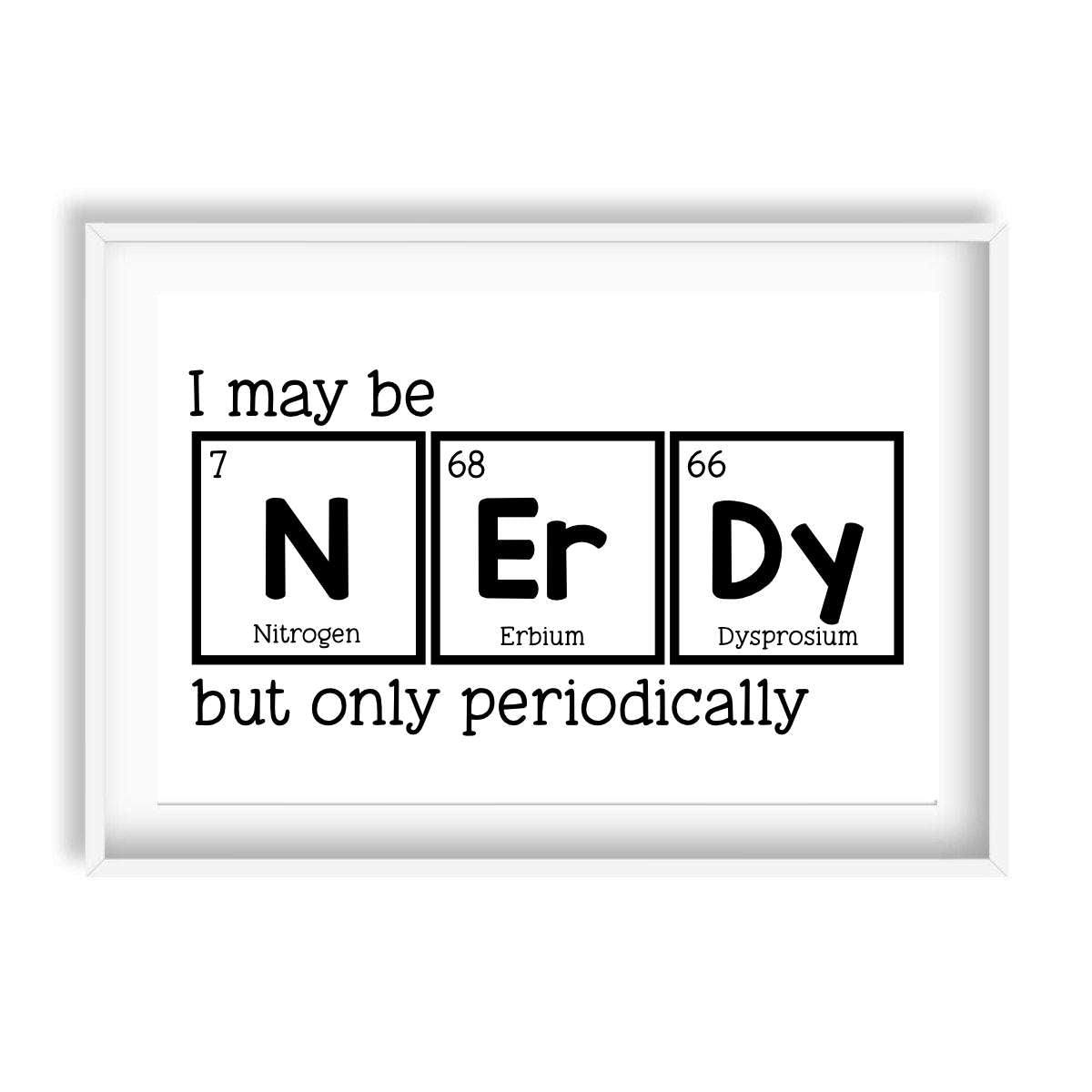 Periodically Nerdy Wall Print - Printibly