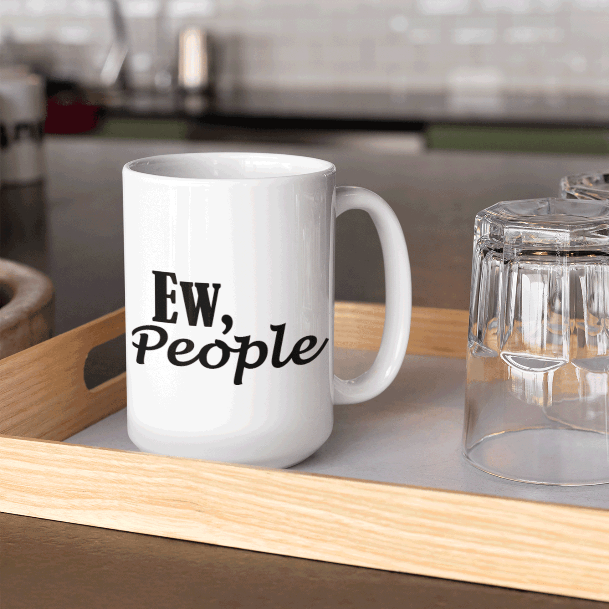 Ew, People Mug - Printibly