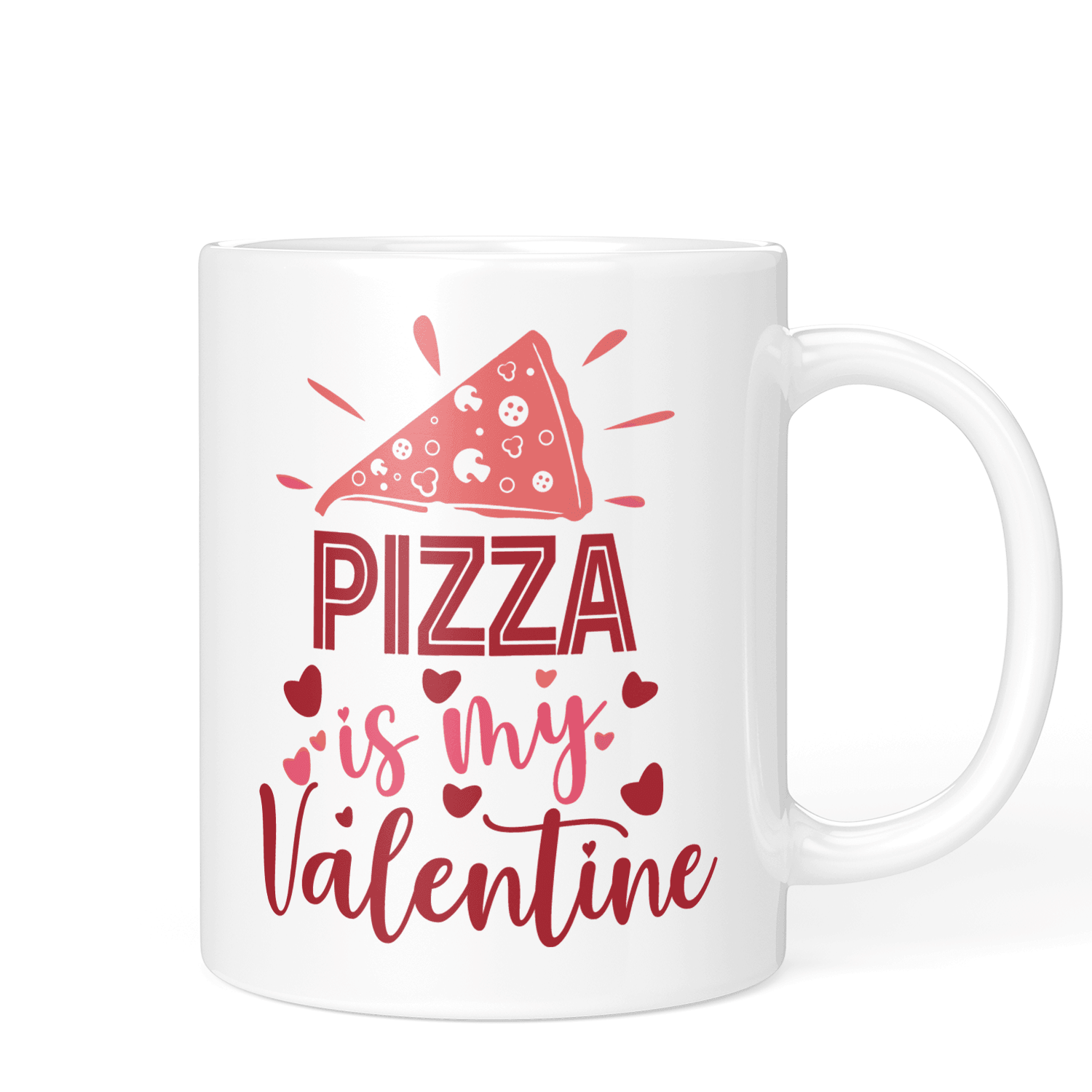 Pizza Is My Valentine Mug - Printibly