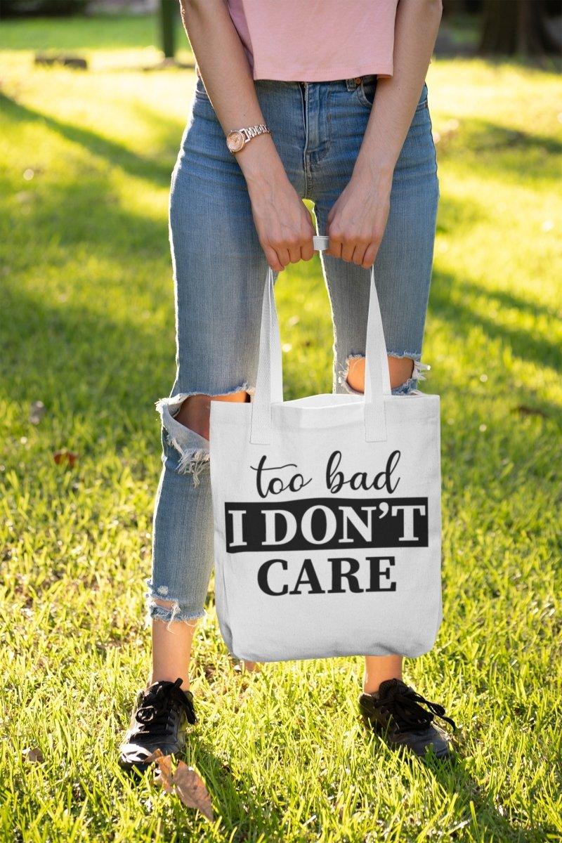I Don't Care Tote Bag - Printibly